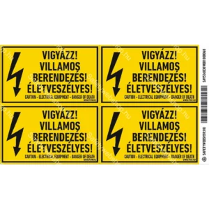 Vigyázz! Villamos berendezés! Életveszélyes! matrica / tábla