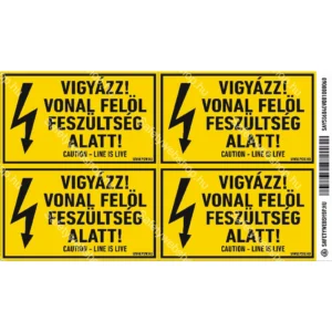 Vigyázz! Vonal felől feszültség alatt! matrica / tábla