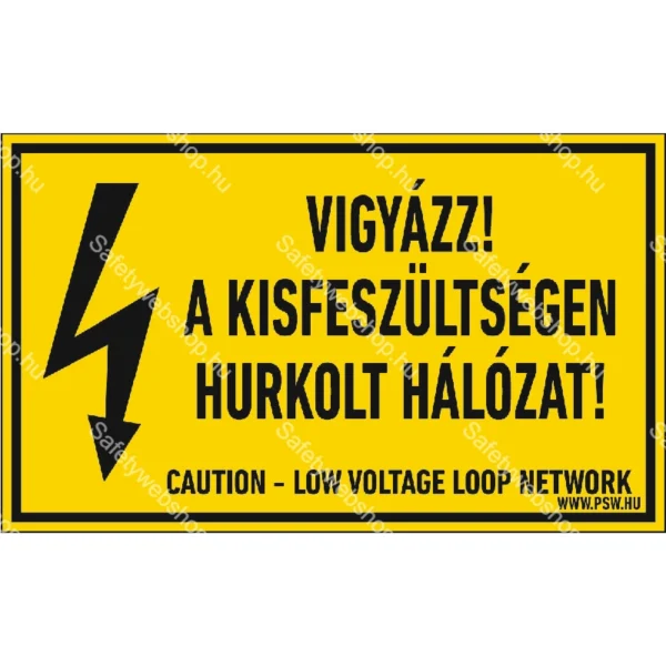 Vigyázz! A kisfeszültségen hurkolt hálózat! matrica / tábla