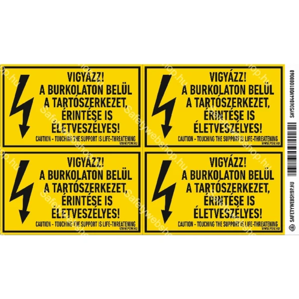 Vigyázz! A burkolaton belül a tartószerkezet érintése is életveszélyes! Matrica - Image 2