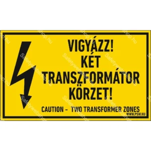 Vigyázz! Két transzformátor körzet! matrica / tábla