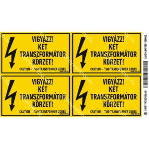 Vigyázz! Két transzformátor körzet! matrica / tábla