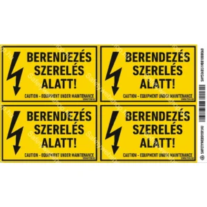 Berendezés szerelés alatt! matrica / tábla