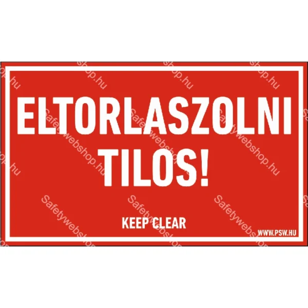 Eltorlaszolni tilos! matrica / tábla