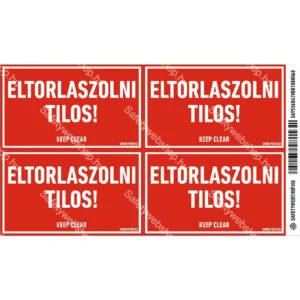 Eltorlaszolni tilos! matrica / tábla
