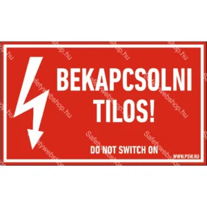 Bekapcsolni tilos! matrica / tábla