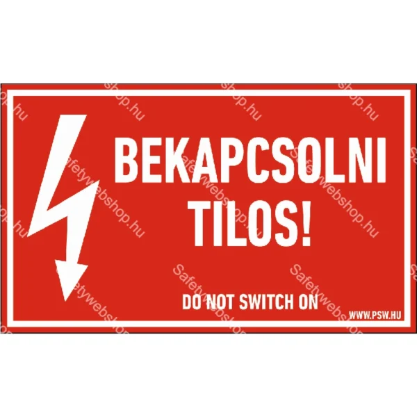 Bekapcsolni tilos! matrica / tábla