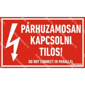 Párhuzamosan kapcsolni tilos! matrica / tábla