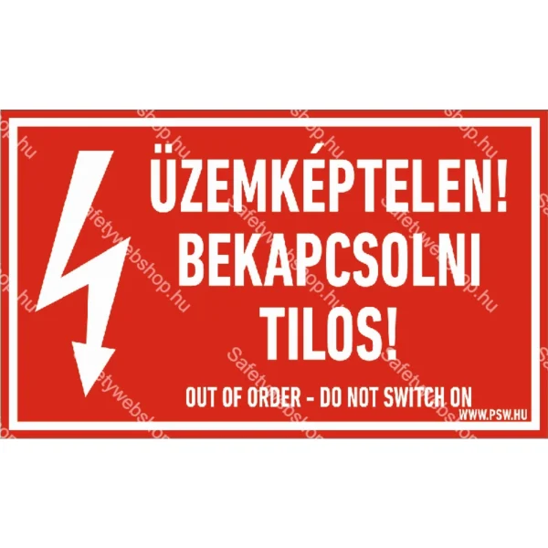Üzemképtelen! Bekapcsolni tilos! matrica / tábla