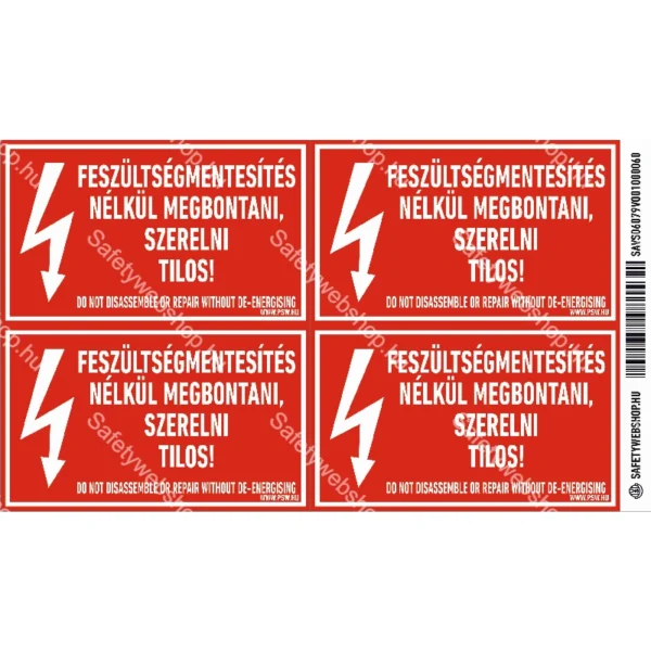 Feszültségmentesítés nélkül megbontani, szerelni tilos! matrica / tábla - Image 2