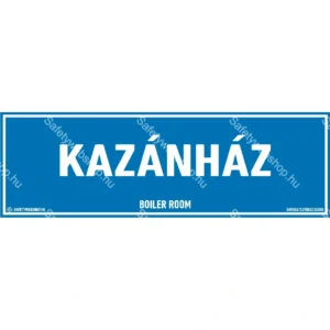 Kazánház matrica / tábla