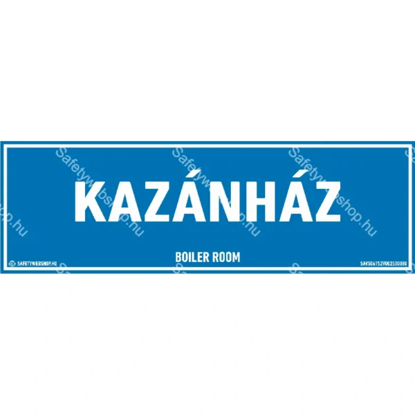 Kazánház matrica / tábla
