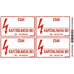 Csak … kapcsolhatja be! matrica / tábla