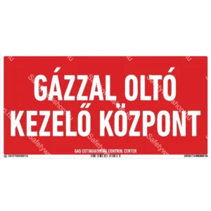 Gázzal oltó kezelő központ matrica / tábla