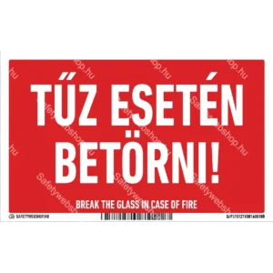 Tűz esetén betörni! matrica / tábla