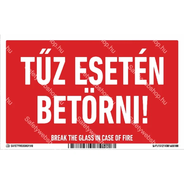 Tűz esetén betörni! matrica / tábla