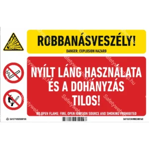 Robbanásveszély! Nyílt láng használata és a  dohányzás tilos! matrica / tábla (piktogram + felirat)