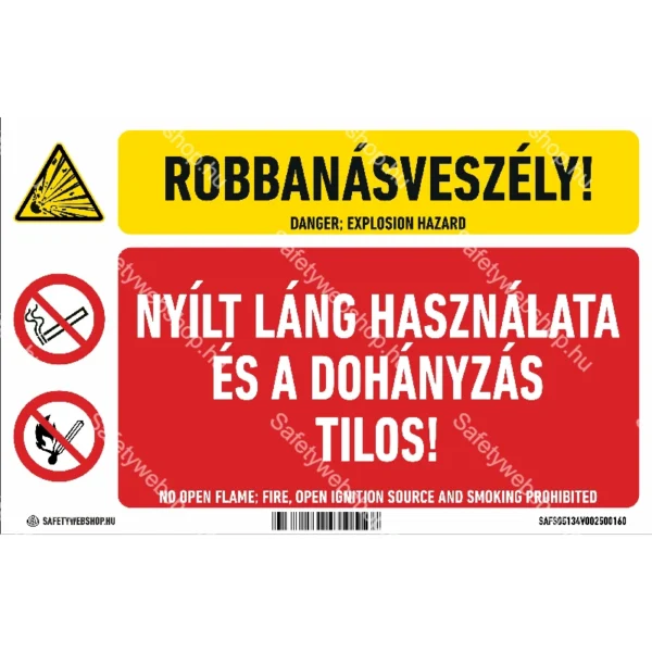 Robbanásveszély! Nyílt láng használata és a  dohányzás tilos! matrica / tábla (piktogram + felirat)