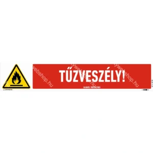 Tűzveszély! / PVC lemez, 3 mm / 800 mm x 150 mm