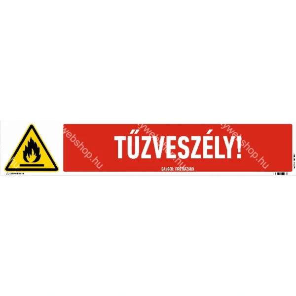 Tűzveszély! / PVC lemez, 3 mm / 800 mm x 150 mm
