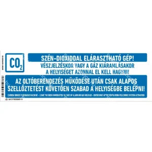 Szén-dioxiddal elárasztható gép! Vészjelzéskor vagy a gáz kiáramlásakor…  / Vinyl, öntapadó matrica / 300 mm x 100 mm