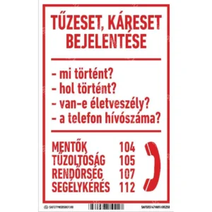 Tűzeset, káreset bejelentése matrica / tábla (piktogram + felirat)