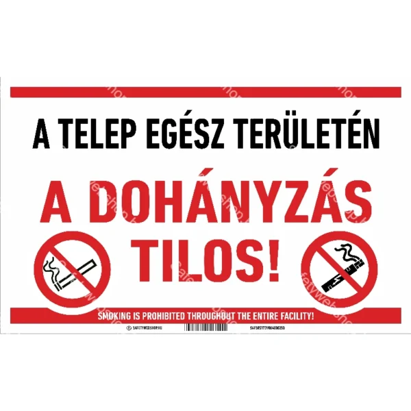 A telep egész területén a dohányzás tilos! tábla (felirat)