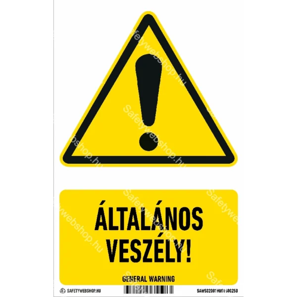 Általános veszély! matrica / tábla (ISO 7010-W001 piktogram + felirat)