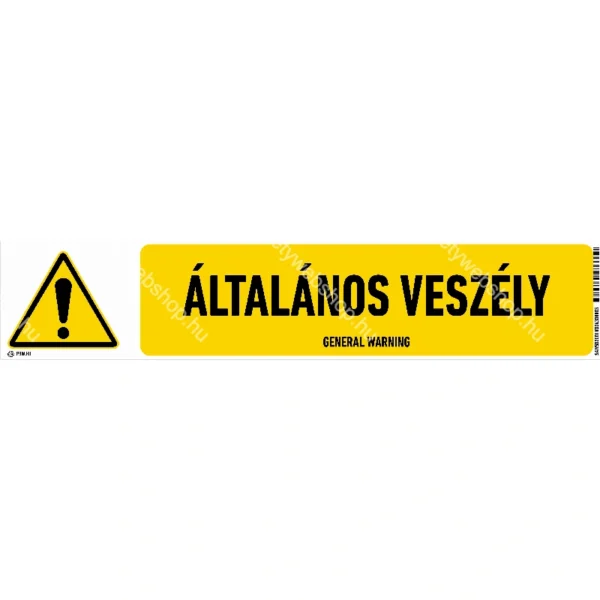 Általános veszély! matrica / tábla (ISO 7010-W001 piktogram + felirat) - Image 2