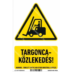 Targoncaközlekedés! matrica / tábla (ISO 7010-W014 piktogram + felirat)