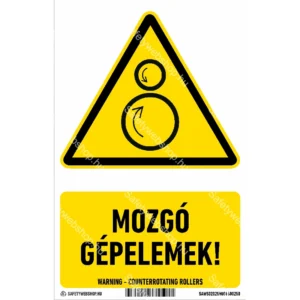 Mozgó gépelemek! matrica / tábla (ISO 7010-W025 piktogram + felirat)