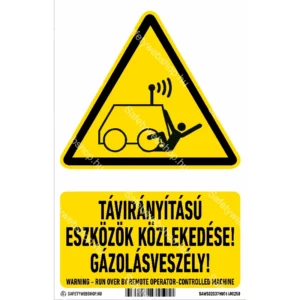 Távirányítású eszközök közlekedése, gázolásveszély! matrica / tábla (ISO 7010-W037 piktogram + felirat)