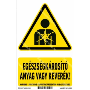 Egészségkárosító anyag vagy keverék! matrica / tábla (ISO 7010-W071 piktogram + felirat)