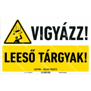 Vigyázz! Leeső tárgyak! matrica / tábla (piktogram + felirat)