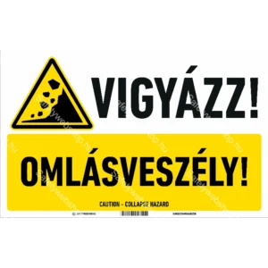 Vigyázz! Omlásveszély! matrica / tábla (piktogram + felirat)