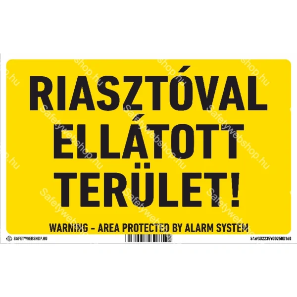 Riasztóval ellátott terület! matrica / tábla (felirat)