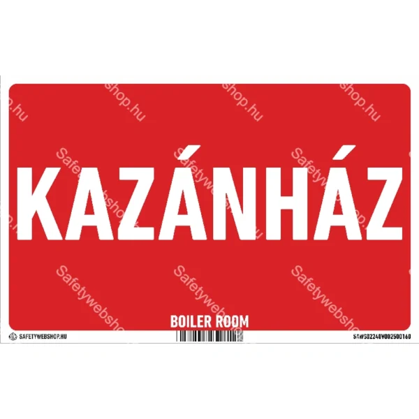 Kazánház matrica / tábla (felirat)