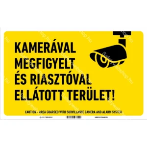 Kamerával megfigyelt és riasztóval ellátot terület! matrica / tábla (piktogram + felirat)