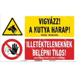 Vigyázz! A kutya harap! Illetékteleneknek belépni tilos! matrica / tábla (piktogram + felirat)