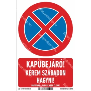 Kapubejáró! Kérem szabadon hagyni! matrica / tábla (piktogram + felirat)