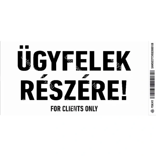 Ügyfelek részére! / Vinyl, öntapadó matrica / 200 mm X 100 mm
