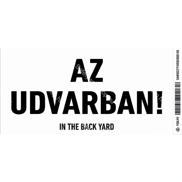 Az udvarban! / Vinyl, öntapadó matrica / 200 mm X 100 mm