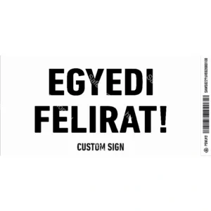 Egyedi felirat! / Vinyl, öntapadó matrica / 200 mm X 100 mm