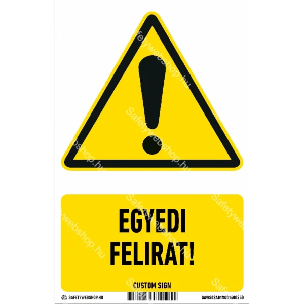 Egyedi feliratú veszélyt jelző matrica / tábla (ISO 7010-W001 piktogram + egyedi felirat)