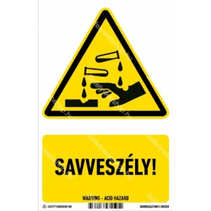 Savveszély! matrica / tábla (ISO 7010-W023 piktogram + felirat)