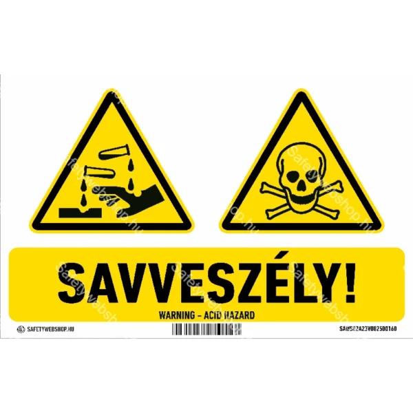 Savveszély! matrica / tábla (ISO 7010-W023 piktogram + felirat)
