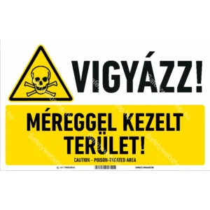 Méreggel kezelt terület! matrica / tábla (ISO 7010-W016 piktogram + felirat)