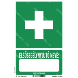 Elsősegélyhely elsősegélynyújtó nevével matrica / tábla (ISO 7010-E003 piktogram + felirat)