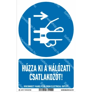 Húzza ki a hálózati csatlakozót! matrica / tábla (ISO 7010-M006 piktogram + felirat)