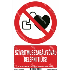 Szívritmusszabályzóval belépni tilos! matrica / tábla (ISO 7010-P007 piktogram + felirat)